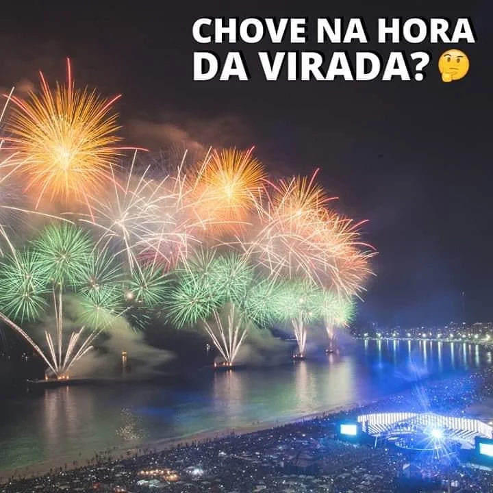 SERÁ QUE CHOVE NA HORA DA VIRADA?