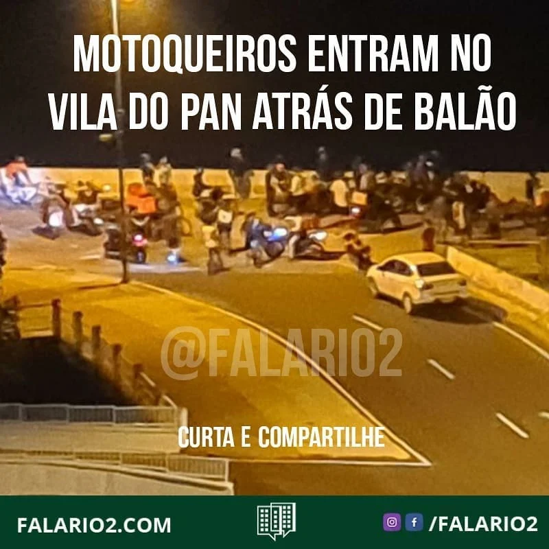 20/06 - 23:40 - DIVERSOS MOTOQUEIROS ENTRARAM NO CONDOMÍNIO VILA DO PAN ATRÁS DE BALÃO.