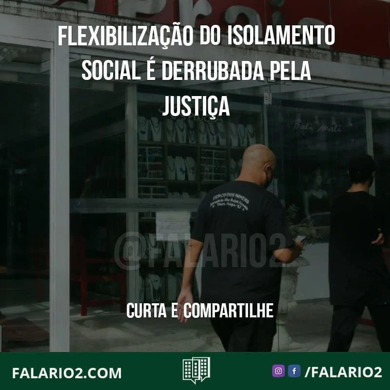 ⛔ FLEXIBILIZAÇÃO DO ISOLAMENTO SOCIAL NO ESTADO E NO MUNICÍPIO DO RIO É DERRUBADA PELA JUSTIÇA ⛔
