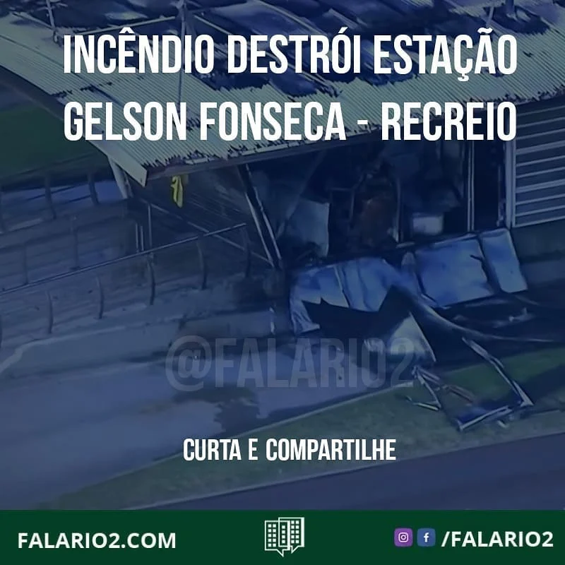 INCÊNDIO DESTRÓI A ESTAÇÃO GELSON FONSECA, DO BRT TRANSOESTE - RECREIO