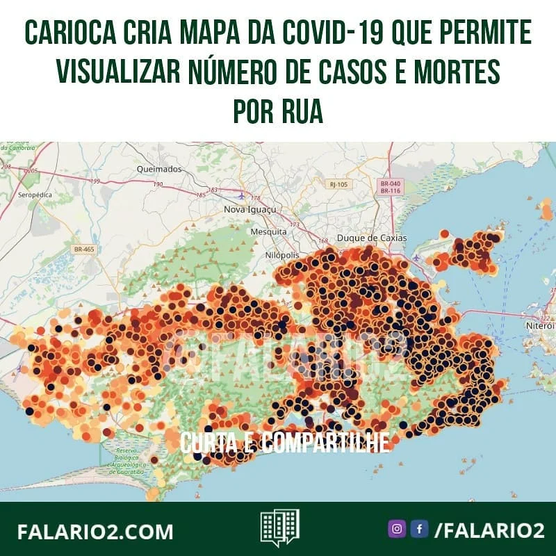 CARIOCA CRIA MAPA DA COVID-19 QUE PERMITE VISUALIZAR NÚMERO DE CASOS E MORTES POR RUA