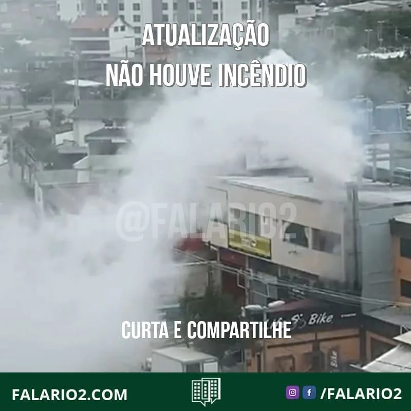 ATUALIZAÇÃO - NÃO HOUVE INCÊNDIO