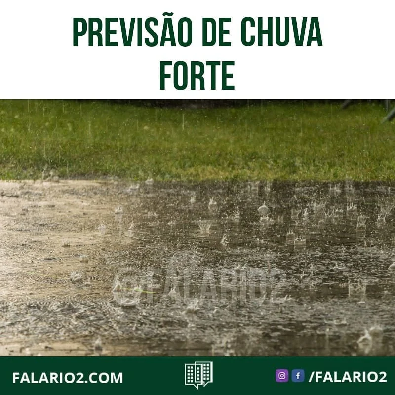 PREVISÃO DE CHUVA FORTE a partir desta tarde.