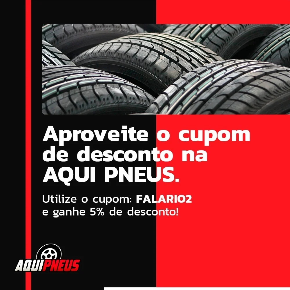 Compre esses e outros modelos com o cupom "FALARIO2" no site da Aqui Pneus.