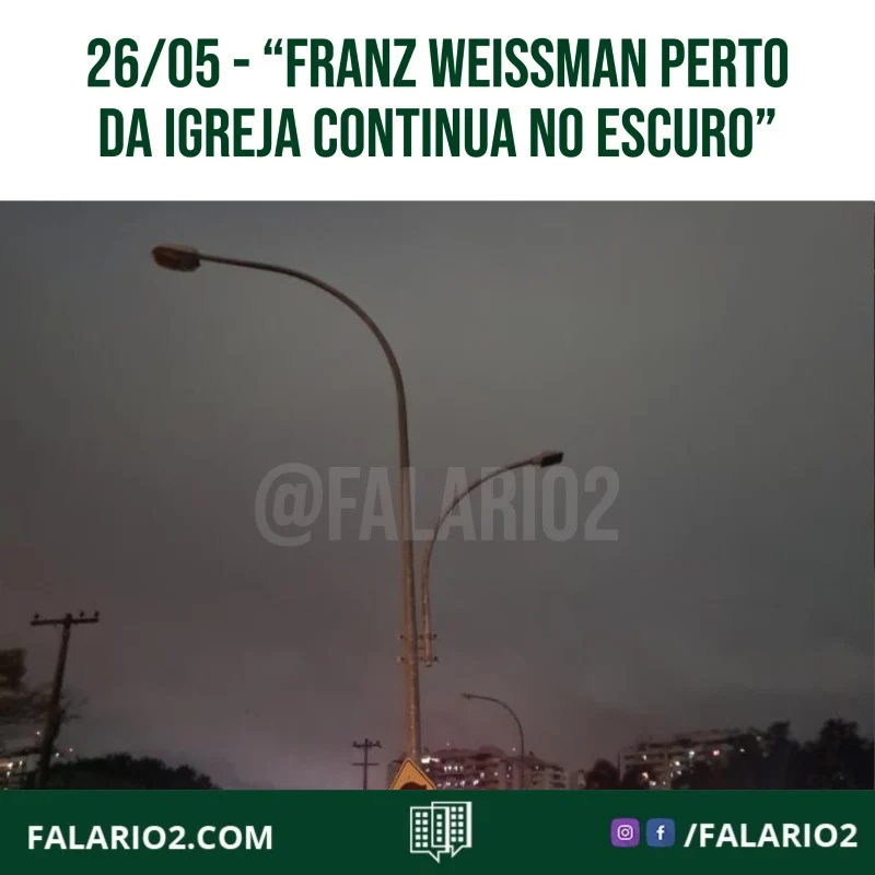26/05 - "A Rua Franz Weissman perto da Igreja continua no escuro e as lâmpadas de led, que são novas, já queimadad.