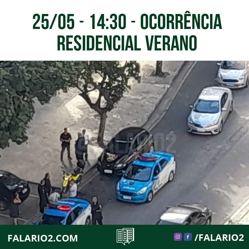 25/05 - 14:30 - vizinhos ouviram gritos vindos de um apto no Residencial Verano (Rio2) e a polícia está no local.