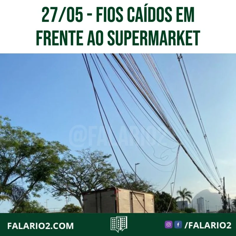 27/05 - "Esses fios estão caídos há algumas semanas em frente ao SuperMarket (nº 2820) da Abelardo Bueno.
