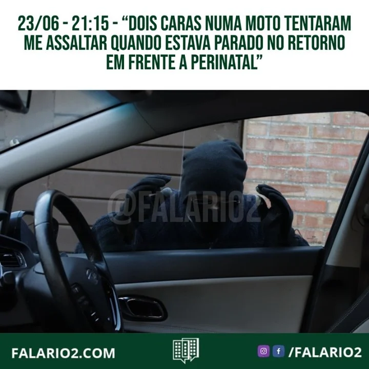 23/06 - 21:15 - "Não sou vizinho mas dois caras numa moto tentaram me assaltar quando estava parado no retorno.
