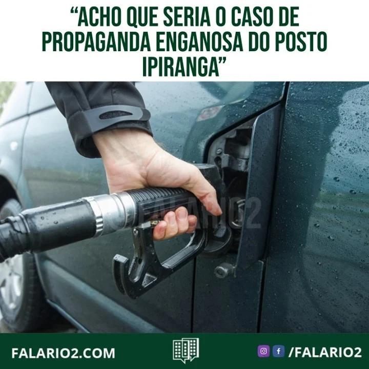 "Gostaria de expor algo que tenho notado, acho que seria o caso de propaganda enganosa.