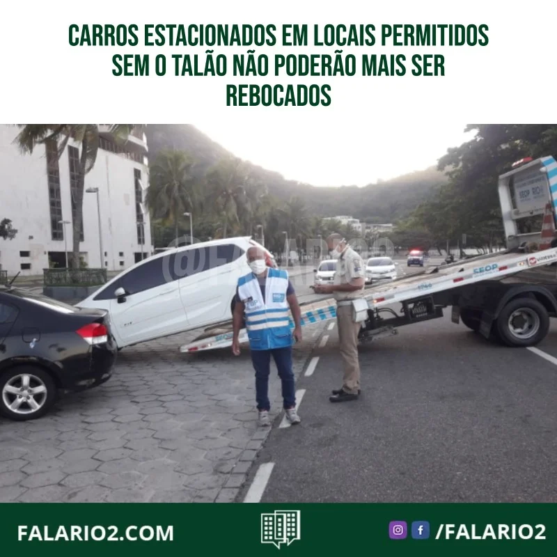 A Prefeitura do Rio sanciona a lei que proíbe o reboque de carros estacionados em locais permitidos sem o talão de