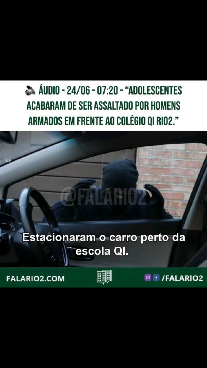 24/06 - 07:20 - "Estacionaram o carro perto da escola QI.