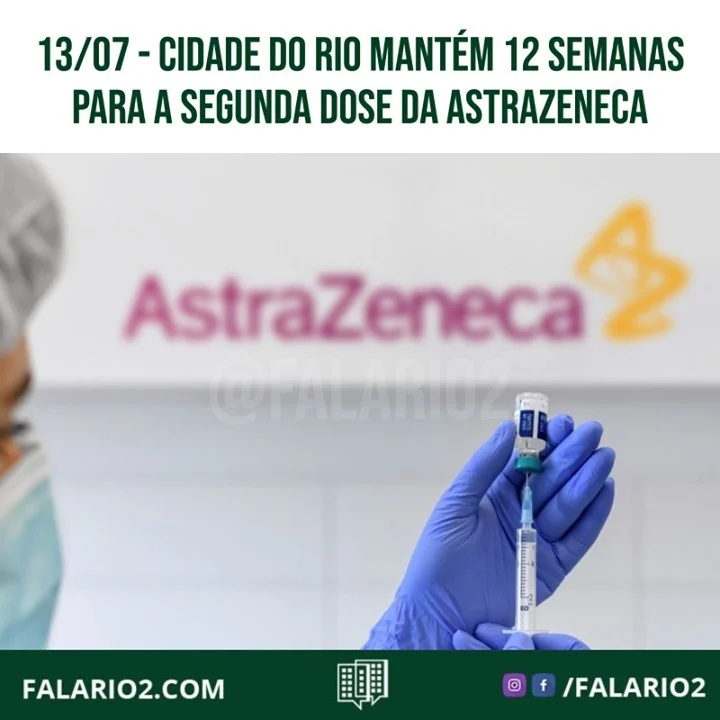 A prefeitura do Rio resolveu não reduzir o intervalo para aplicação entre as duas doses da vacina AstraZeneca.