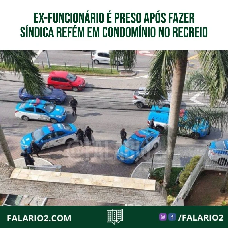 A síndica de um condomínio no Recreio dos Bandeirantes, na Zona Oeste do Rio, foi mantida refém por um ex-funcionário do