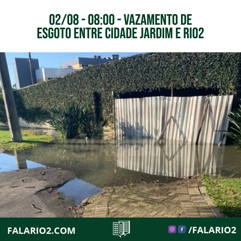 02/08 - 08:00 - "Vazamento de esgoto agora entre o cidade jardim e o Rio2, perto do colégio Marista".⠀