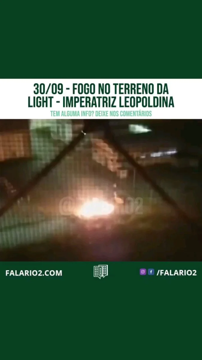 30/09 — Fogo no terreno da Light — Imperatriz Leopoldina