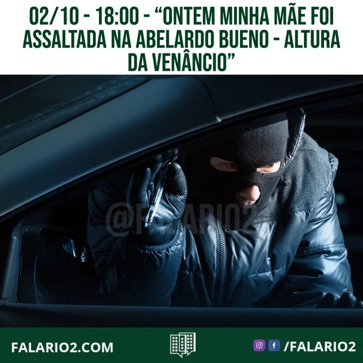 "Ontem por volta de 18h minha mãe foi assaltada na Abelardo Bueno, na altura da Venâncio… por um bandido de bicicleta!