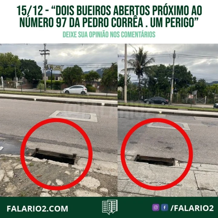 Recebemos essas fotos de uma vizinha que passou pela Pedro Corrêa e avistou esses 2 bueiros sem tampa.