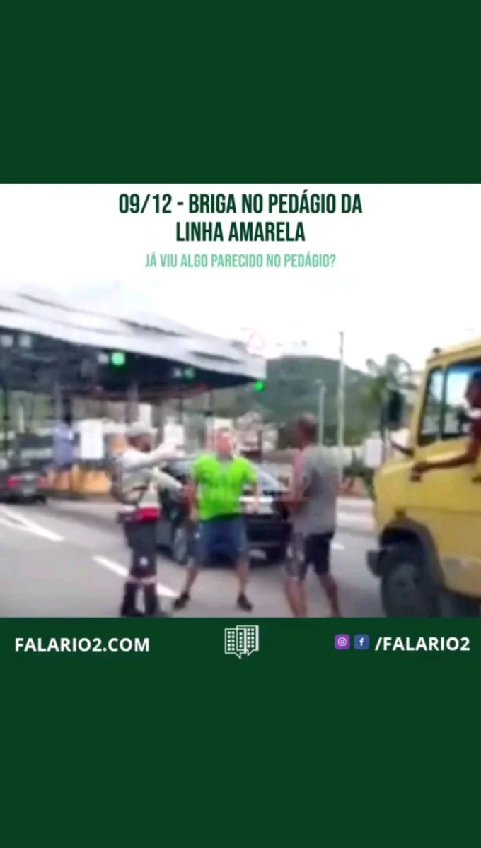 Motorista flagrou briga no pedágio da Linha Amarela.