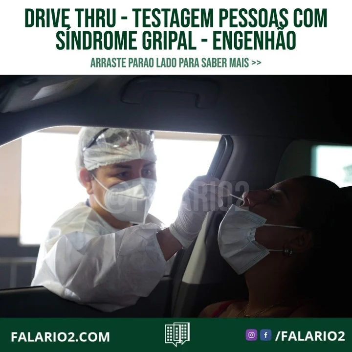 14º centro de atendimento e testagem a pessoas com síndrome gripal, o 1º no sistema drive-thru, no Estádio Nilton Santos