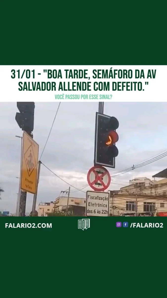 "Boa tarde, semáforo da Avenida da Salvador Allende com defeito.