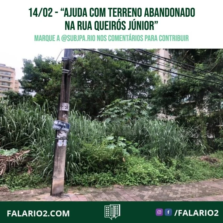 "Enviei msg para a subprefeitura de JPA pedindo ajuda com um terreno abandonado na rua Queirós Júnior