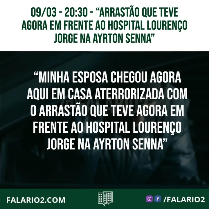 "Minha esposa chegou agora aqui em casa aterrorizada com o arrastão que teve agora em frente ao hospital Lourenço Jorge na