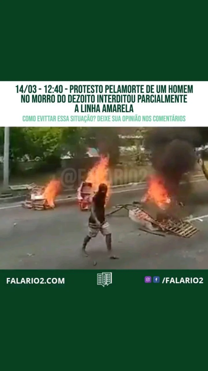 Protesto por causa da morte de um homem no Morro do Dezoito interditou parcialmente a Linha Amarela, na altura do túnel da