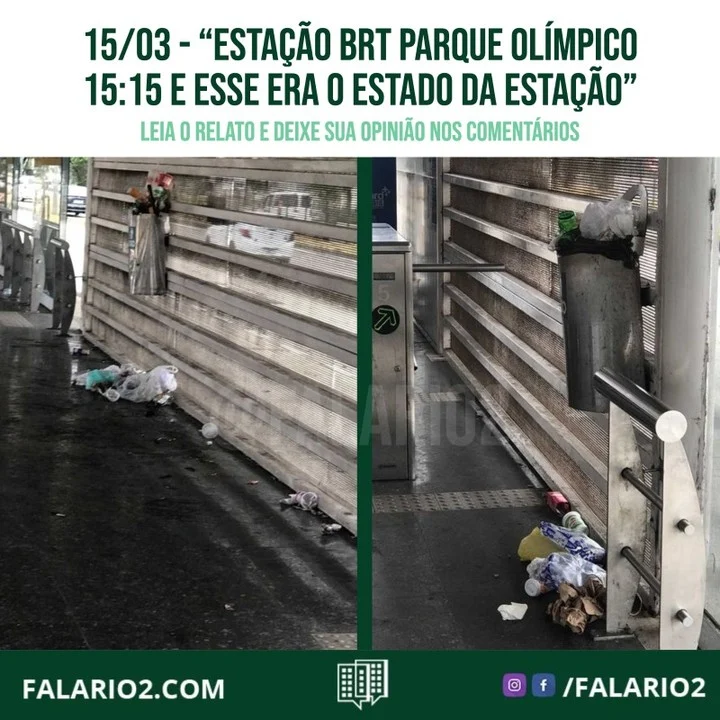 "Estação BRT Parque Olímpico … desci do Brt as 15:15 e esse era o estado da estação imunda, lixo pra todo lado e