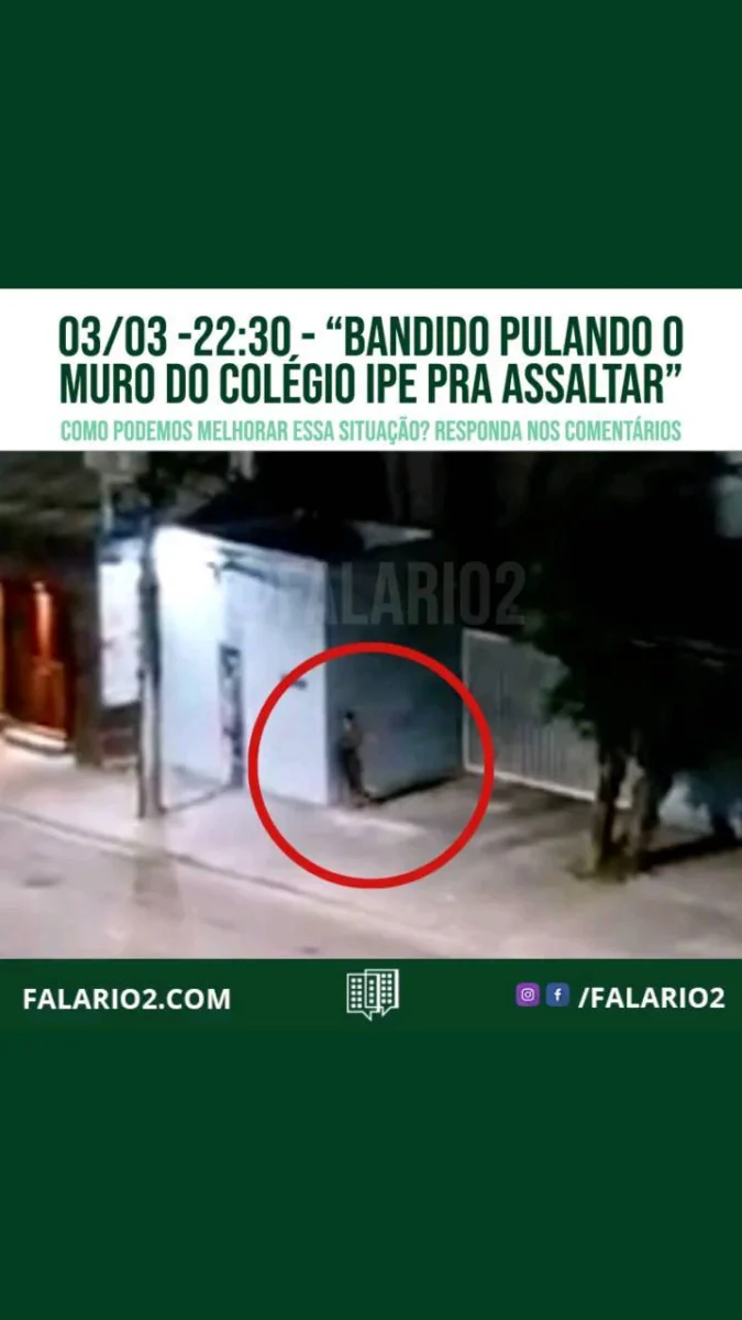 Bandido pulando o muro do colégio YPE pra assaltar."