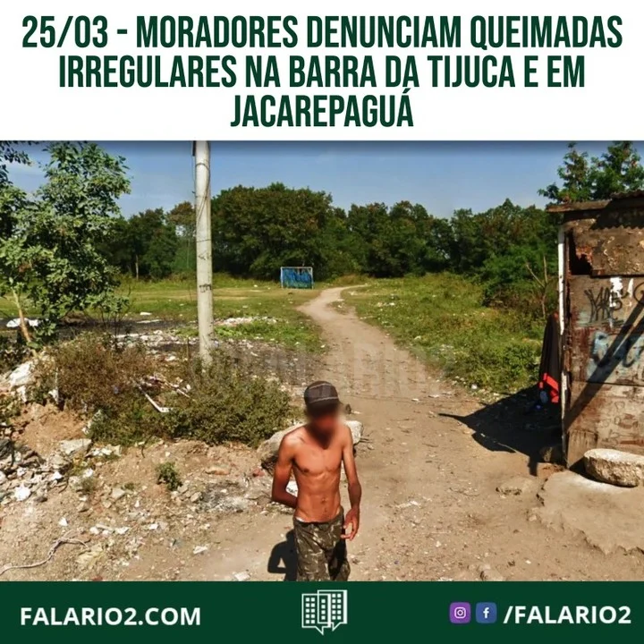 Moradores da Barra da Tijuca e de Jacarepaguá, na Zona Oeste do Rio, denunciam aumento de queimadas irregulares em região de