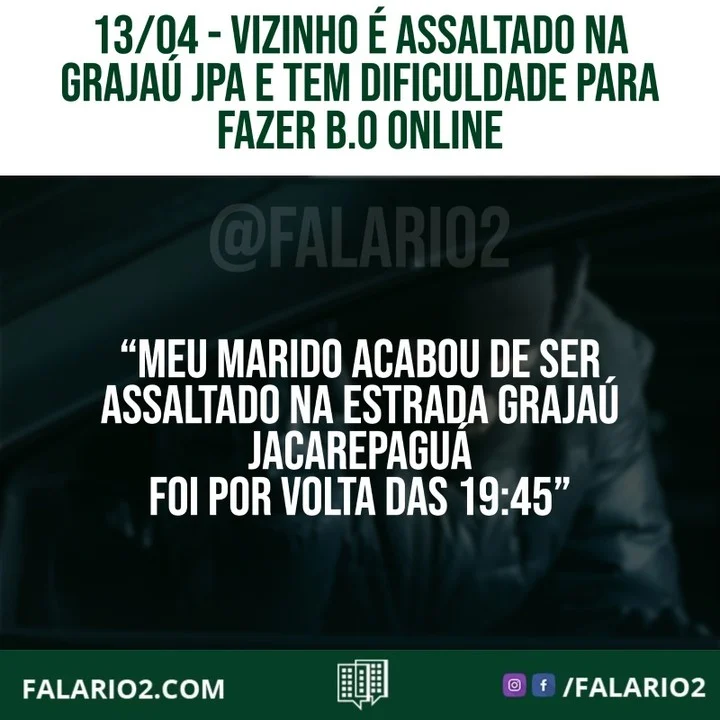 "Meu marido acabou de ser assaltado na Estrada Grajaú Jacarepaguá