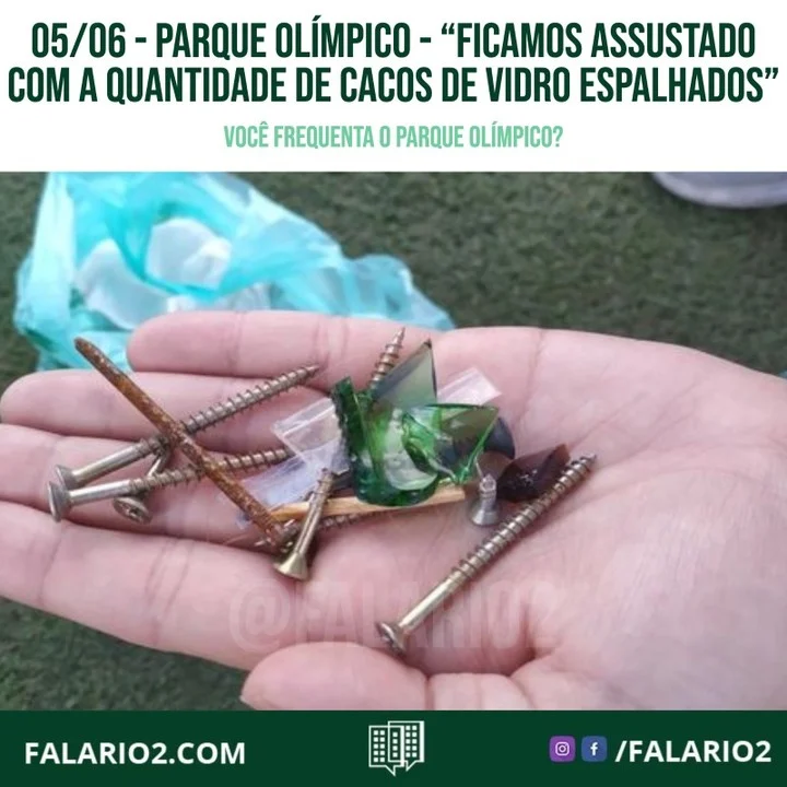"Viemos passear com nossa filha no parque olímpico e ficamos assustado com a quantidade de cacos de vidro espalhados pelo