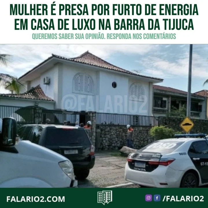 Uma moradora de uma casa de luxo na Barra da Tijuca, Zona Oeste do Rio, foi presa em flagrante por furto de energia, na