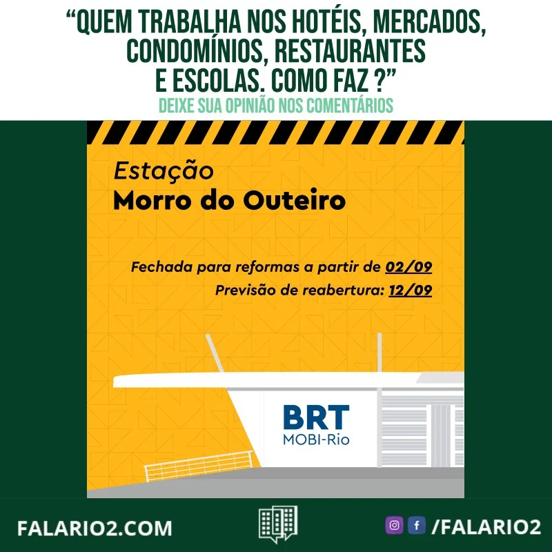 "Um absurdo esse fechamento das estações na região, quem trabalha nos hotéis, mercados, condomínios, restaurantes e escolas.