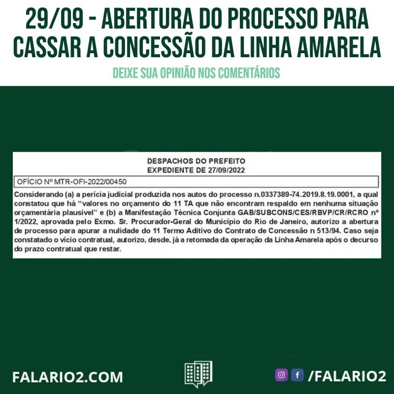 A Prefeitura do Rio publicou na edição desta quarta-feira (28) do Diário Oficial a abertura do processo de cassação da
