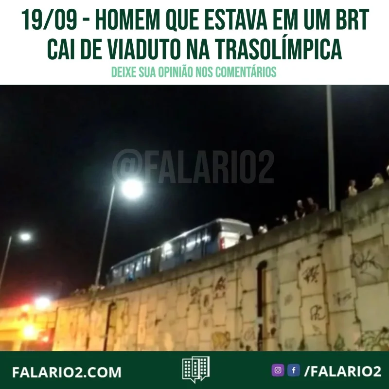 No início da noite desta segunda-feira,19/09, um homem caiu de um BRT que passava pelo viaduto da TransOlímpica, na Zona