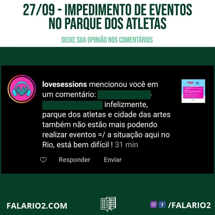 "Vocês sabem qual é a razão dos eventos estarem impedidos de serem realizados na região?