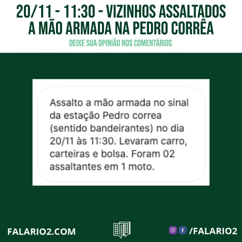 "Assalto a mão armada no sinal da estação Pedro correa (sentido bandeirantes) no dia 20/11 às 11:30.