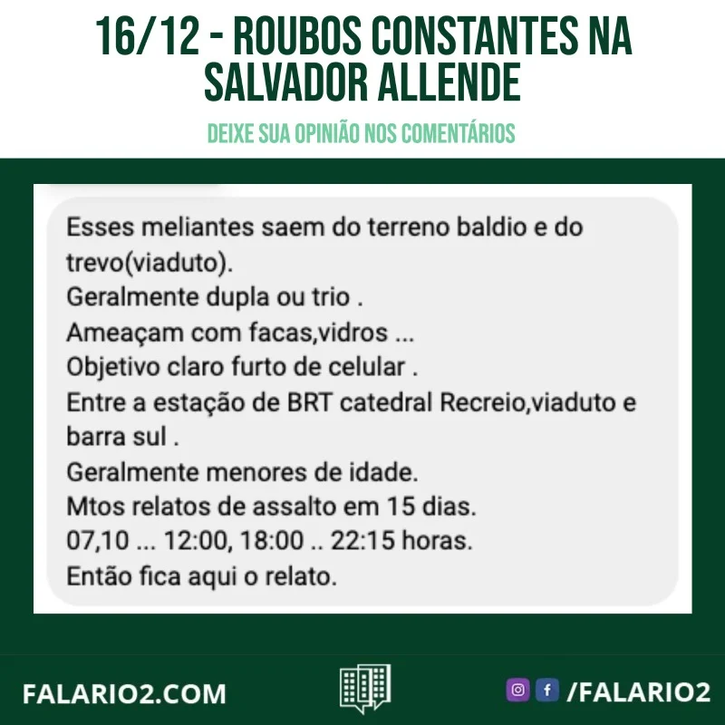 "Esses meliantes saem do terreno baldio e do trevo(viaduto).