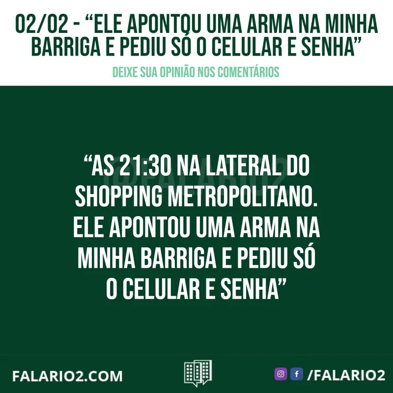 "As 21:30 na lateral do shopping metropolitano