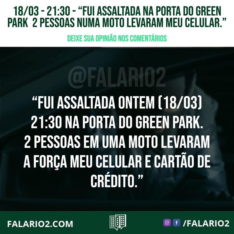 uma moto com 2 pessoas passou muito próxima à calçada e tomou a força o aparelho de celular e o cartão