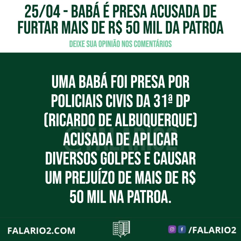 Babá é presa acusada de furtar mais de R$ 50 mil da patroa