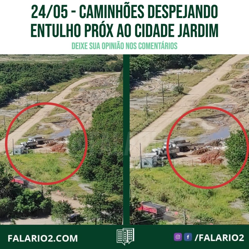 Caminhões despejando entulho próx ao Cidade Jardim