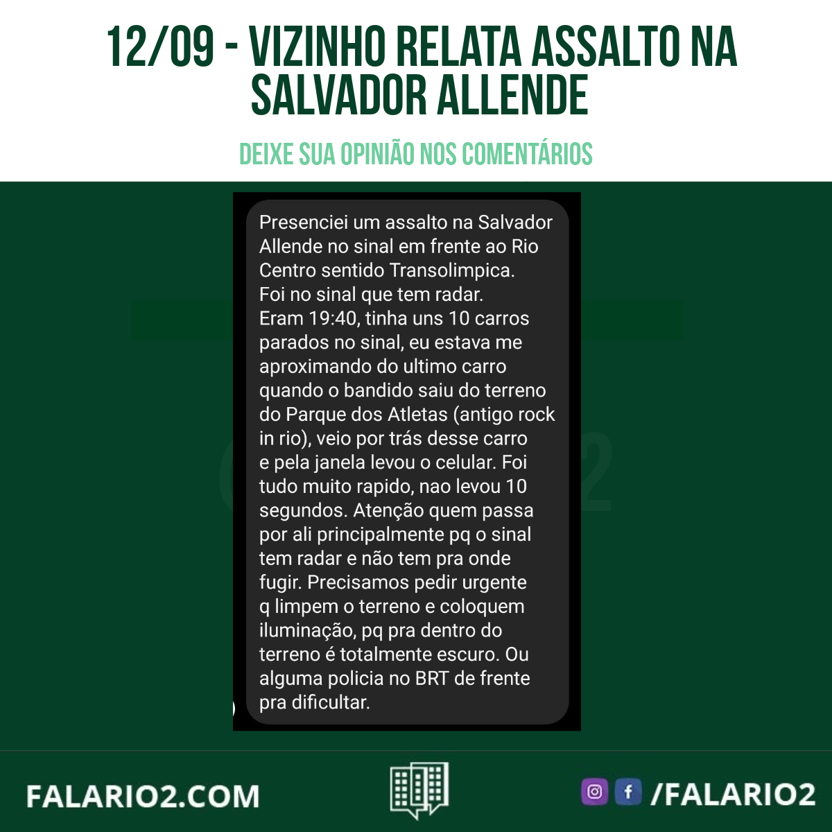 Um relato recente de um vizinho chama a atenção para a necessidade urgente de medidas preventivas na Salvador Allende, especialmente no sinal em frente ao Rio Centro, no sentido Transolímpica.