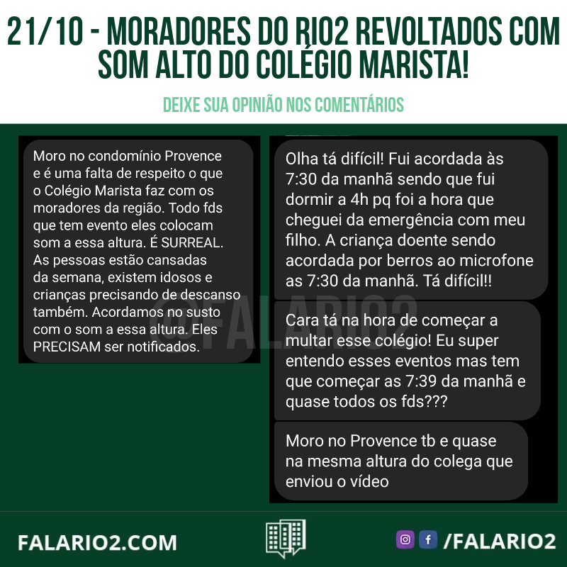 21/10 - Moradores do Rio2 Revoltados com Som Alto do Colégio Marista!