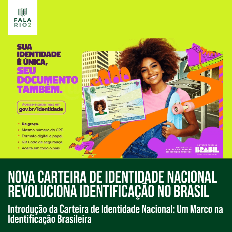 Nova Carteira de Identidade Nacional Revoluciona Identificação no Brasil