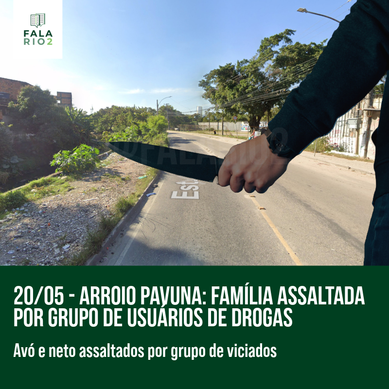 Arroio Pavuna: Família assaltada por grupo de usuários de drogas