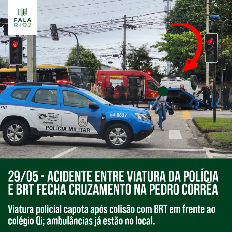 29/05 - Acidente entre Viatura da Polícia e BRT Fecha Cruzamento na Pedro Corrêa