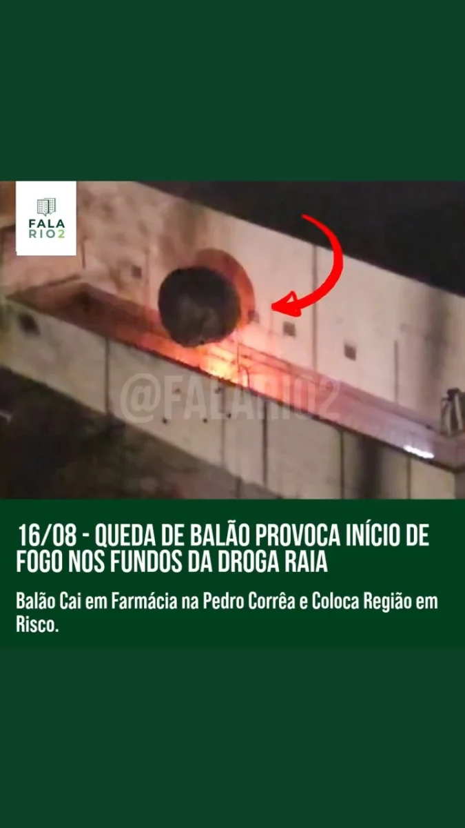 Na noite de ontem, 15 de agosto, por volta das 22:10, um balão caiu nos fundos da Droga Raia na Rua Pedro Corrêa, com área