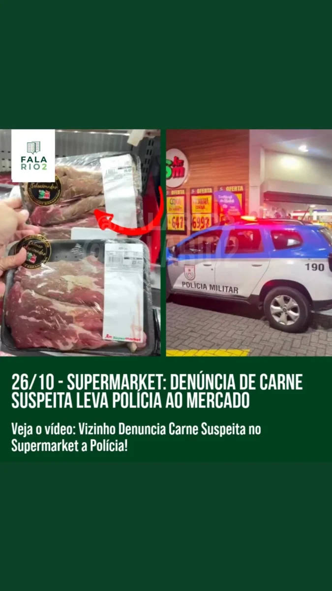 No sábado, 26 de outubro, por volta das 17h, um vizinho enviou uma denúncia envolvendo carnes no Supermarket da Avenida